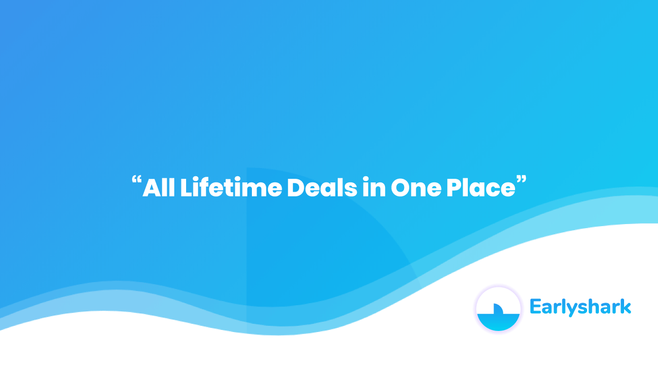 Lifetime Deals earlyshark